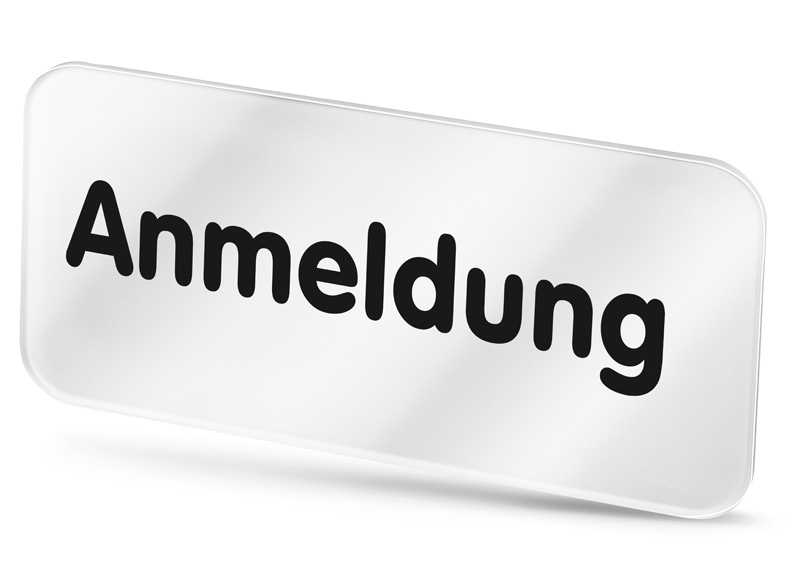 Plexiglasschild Anmeldung